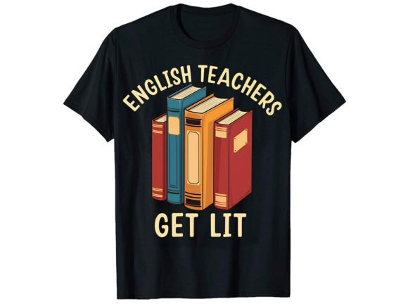 English Teacher Get Lit T-Shirt Design