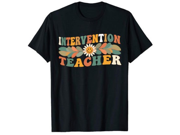 Intervention Teacher T-Shirt Design: Graphics and T-Shirt Designs