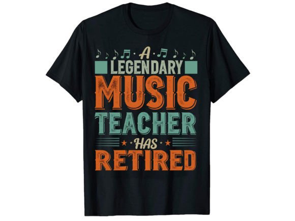 Legendary Music Teacher T-Shirt Design