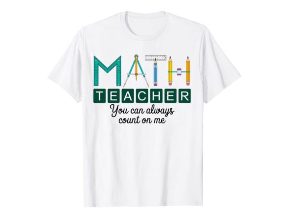 Math Teacher You Can T-Shirt Design