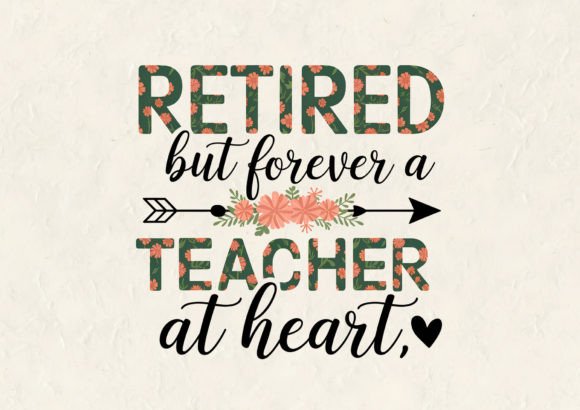Retired But Teacher T-Shirt Design
