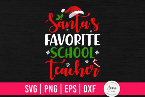 Santa’s Favorite School Teacher Graphics and Print Templates
