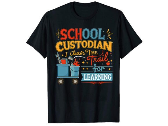 School Custodian I Clear T-Shirt Design Graphics