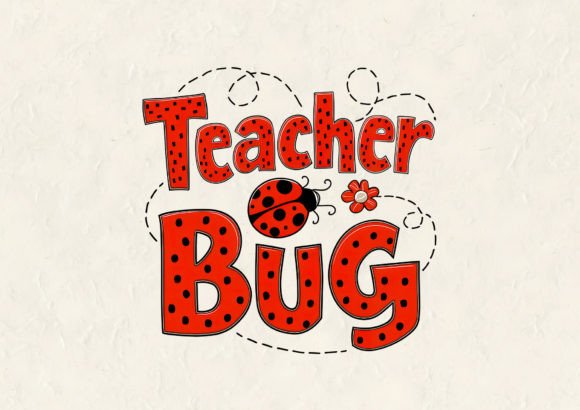 Teacher Bug T-Shirt Design Graphics