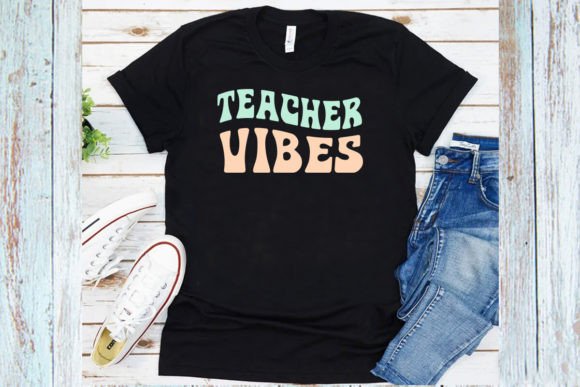 Teacher Vibes T-Shirt Graphics and T-Shirt Designs
